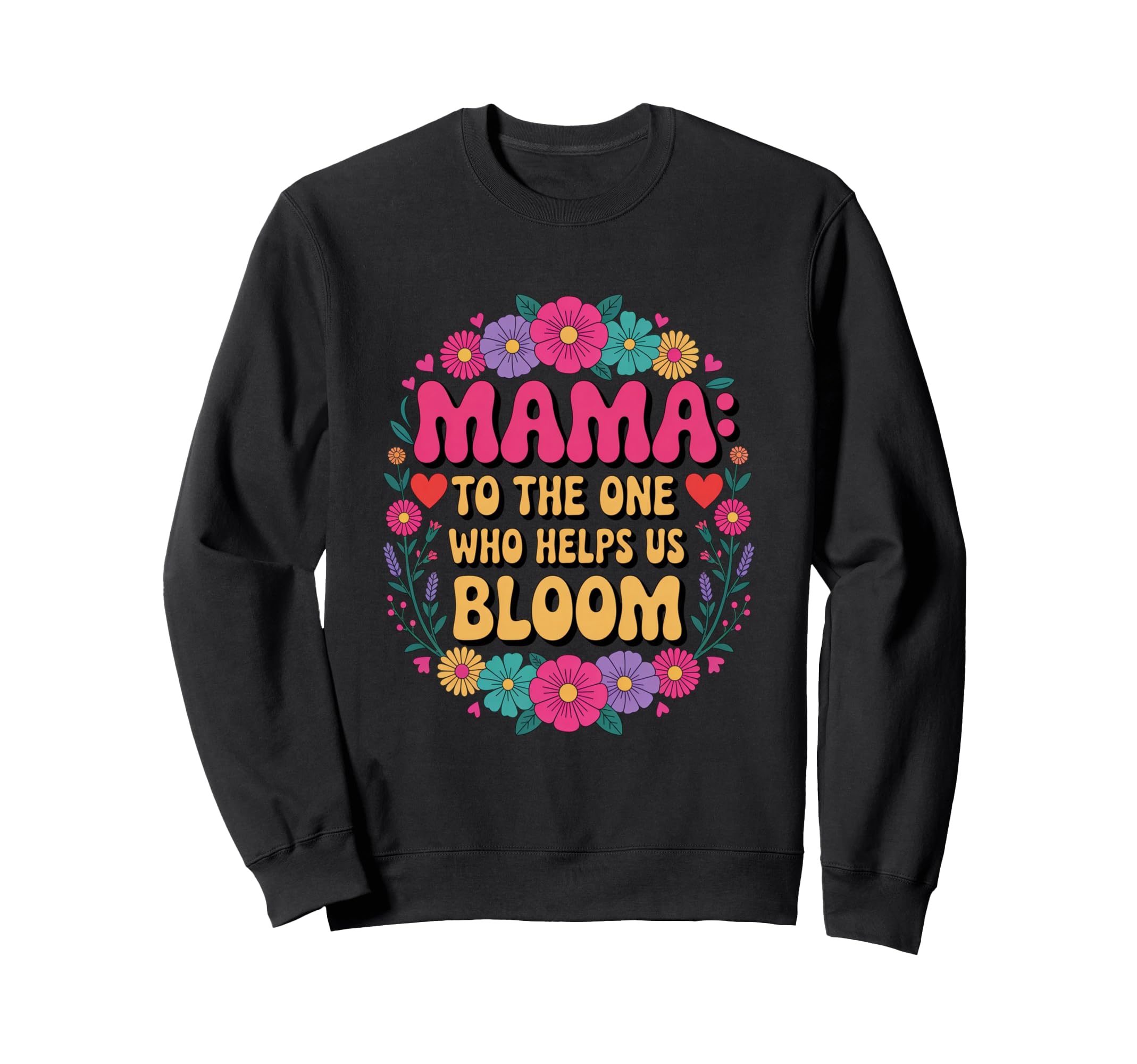 Mama Bloom Floral Groovy Mothers Day Mom Sweatshirt - Graphic Print Unisex - T-Shirt, Sweatshirt, Hoodie