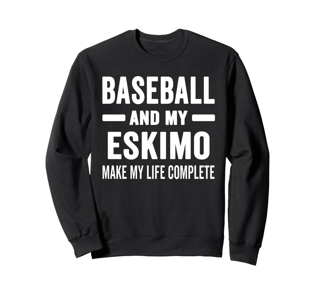 Baseball And My Eskimo Mama Dog Sweatshirt - Graphic Print for Adults - T-Shirt, Sweatshirt, Hoodie