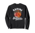 Raising Ballers Football Basketball Sweatshirt - Trendy Graphic for Adults - T-Shirt, Sweatshirt, Hoodie