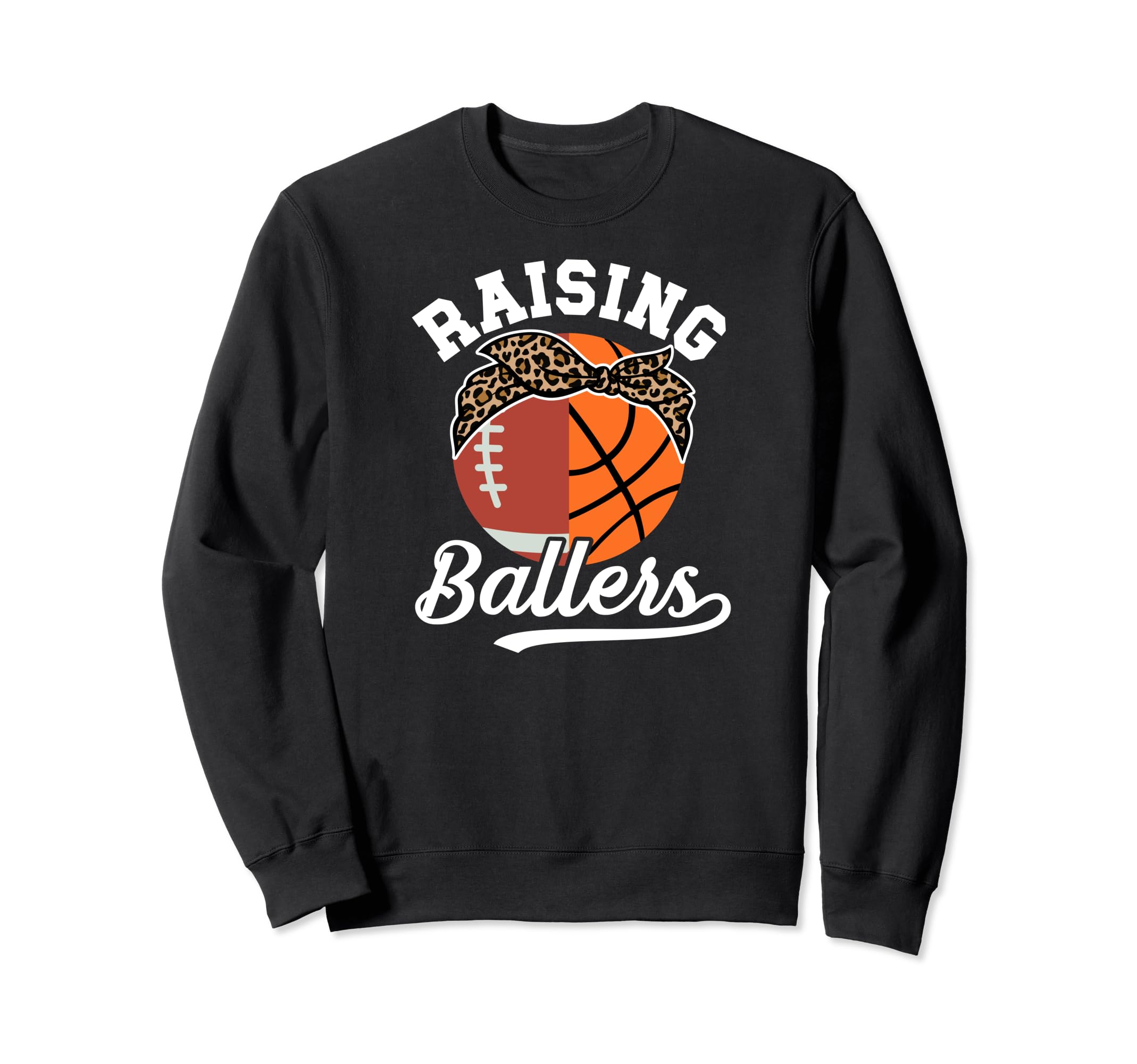 Raising Ballers Football Basketball Sweatshirt - Trendy Graphic for Adults - T-Shirt, Sweatshirt, Hoodie
