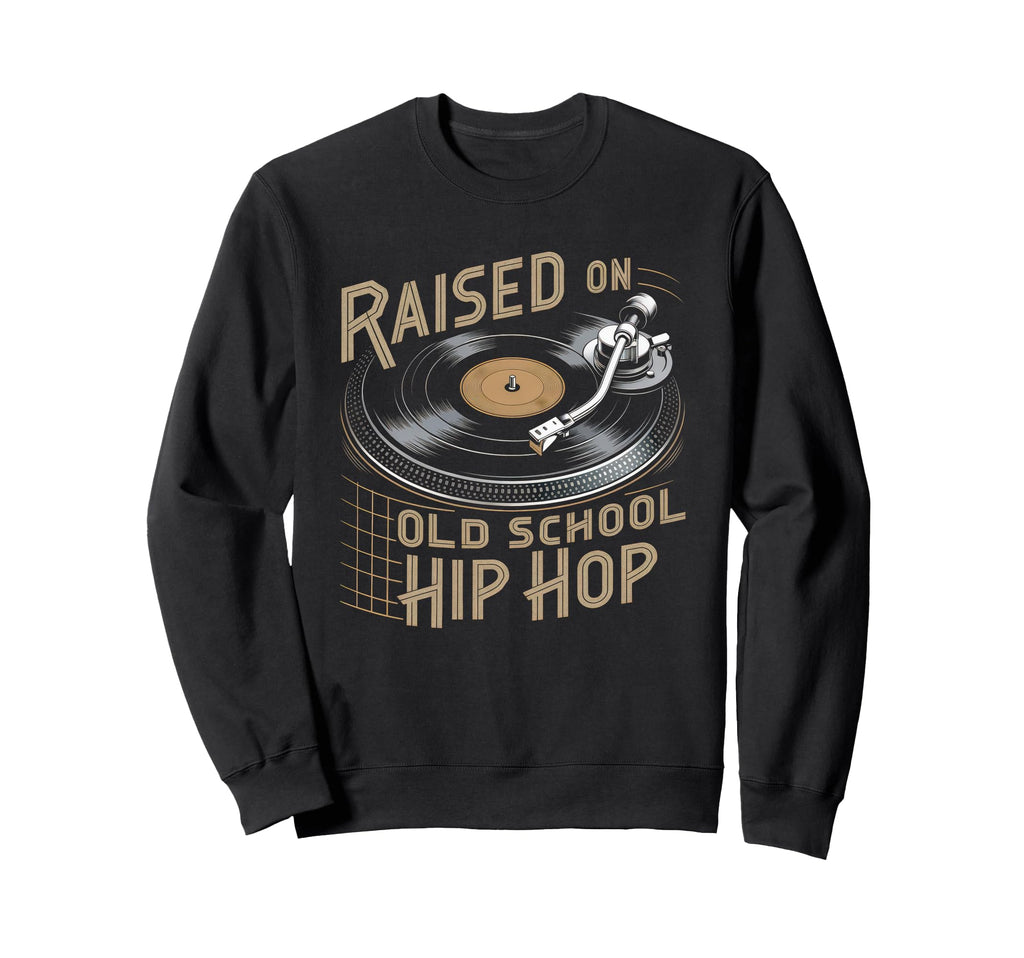Raised Old School Hip Hop Cassette Sweatshirt - Novelty Apparel Unisex - T-Shirt, Sweatshirt, Hoodie