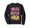 Roller Skating Skate 1970S Keep Sweatshirt - Streetwear Style for Adults - T-Shirt, Sweatshirt, Hoodie