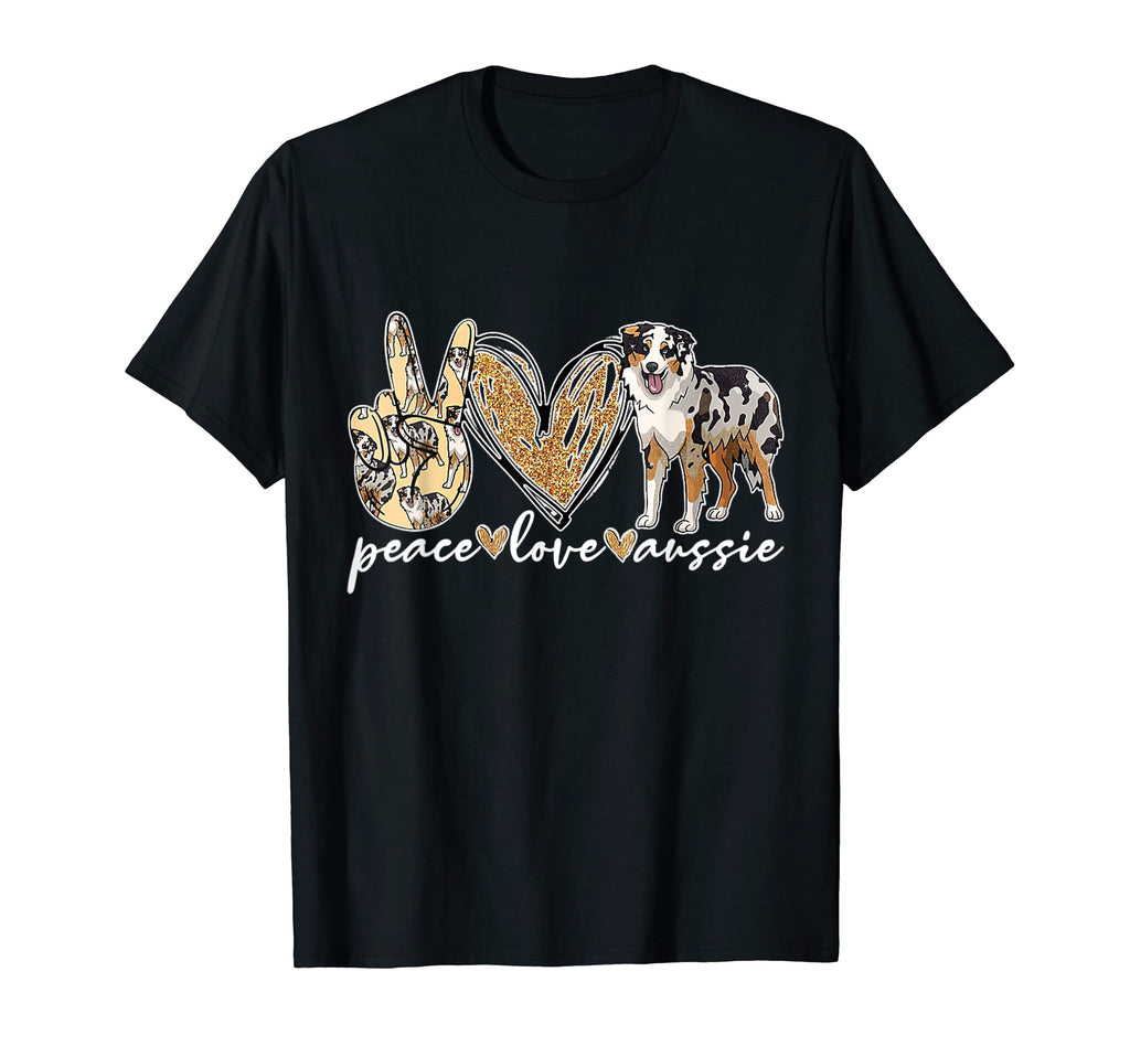 Australian Shepherd Peace Love Aussie T-Shirt - Streetwear Style Unisex - T-Shirt, Sweatshirt, Hoodie
