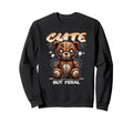 But Feral Teddy Bear Creepy Coquette Sweatshirt - Graphic Print for Adults - T-Shirt, Sweatshirt, Hoodie