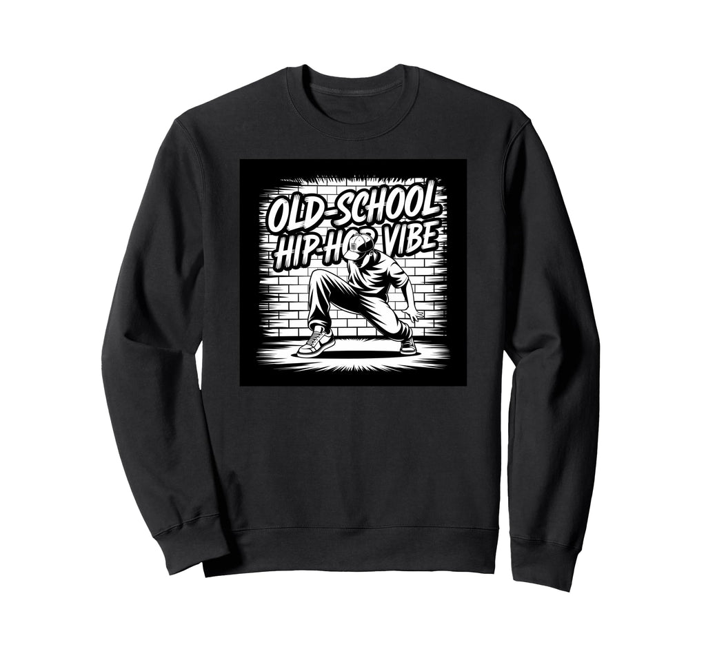 Old School Hip Hop Vibe Dancer Sweatshirt - Novelty Apparel for Adults - T-Shirt, Sweatshirt, Hoodie