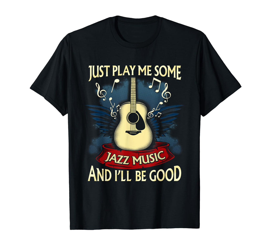 Just Play Me Some Jazz Music Music T-Shirt - Unique Graphic Unisex - T-Shirt, Sweatshirt, Hoodie