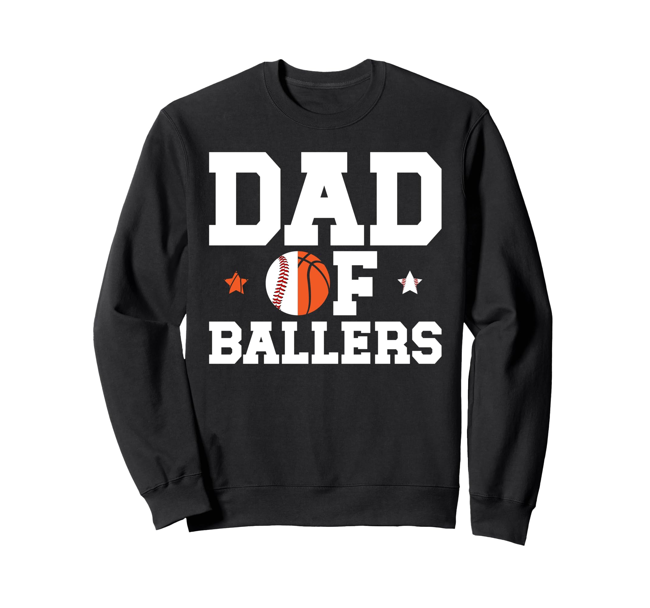 Dad Ballers Basketball Baseball Sweatshirt - Aesthetic Graphic for Adults - T-Shirt, Sweatshirt, Hoodie