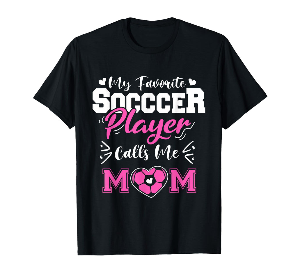 Soccer Mom Gifts Soccer Fan Mommy Mothers T-Shirt - Novelty Apparel Unisex - T-Shirt, Sweatshirt, Hoodie