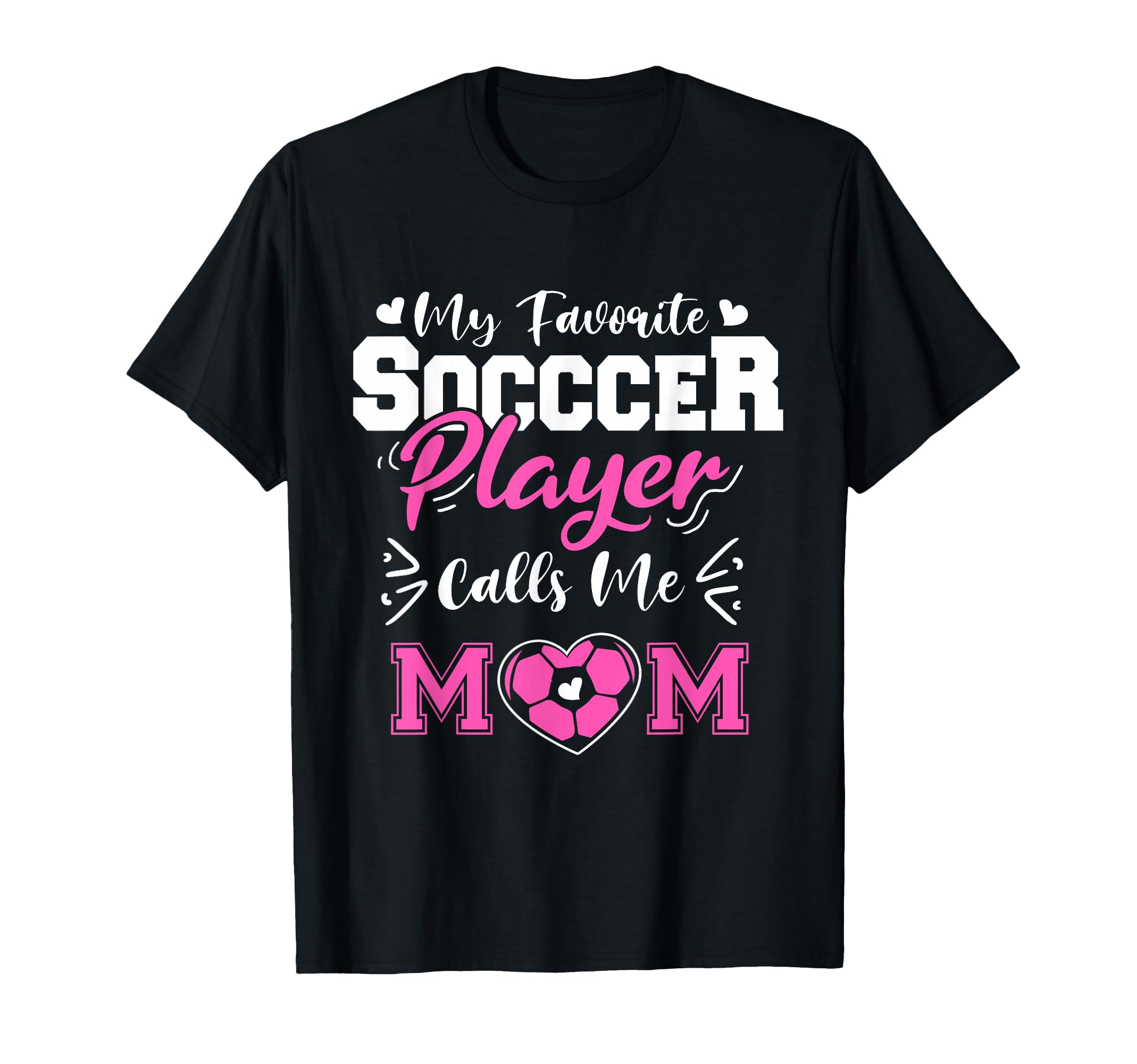 Soccer Mom Gifts Soccer Fan Mommy Mothers T-Shirt - Novelty Apparel Unisex - T-Shirt, Sweatshirt, Hoodie