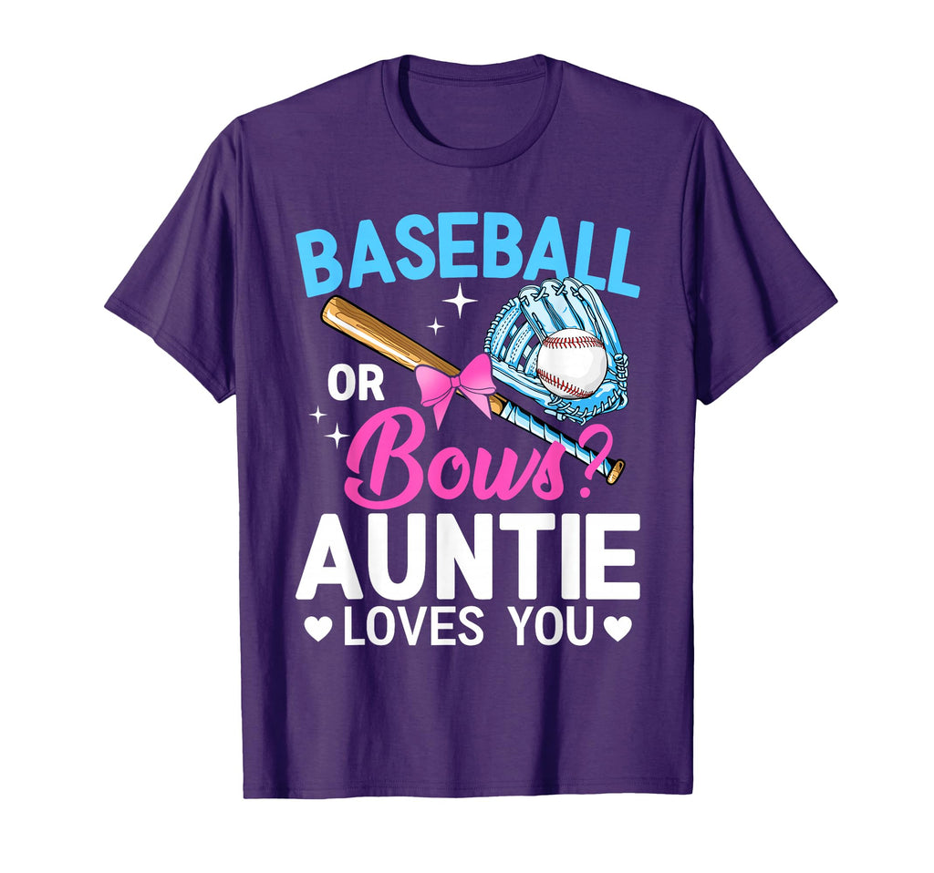 Baseball Or Bows Auntie Loves You T-Shirt - Fun Novelty Design Men Women - T-Shirt, Sweatshirt, Hoodie