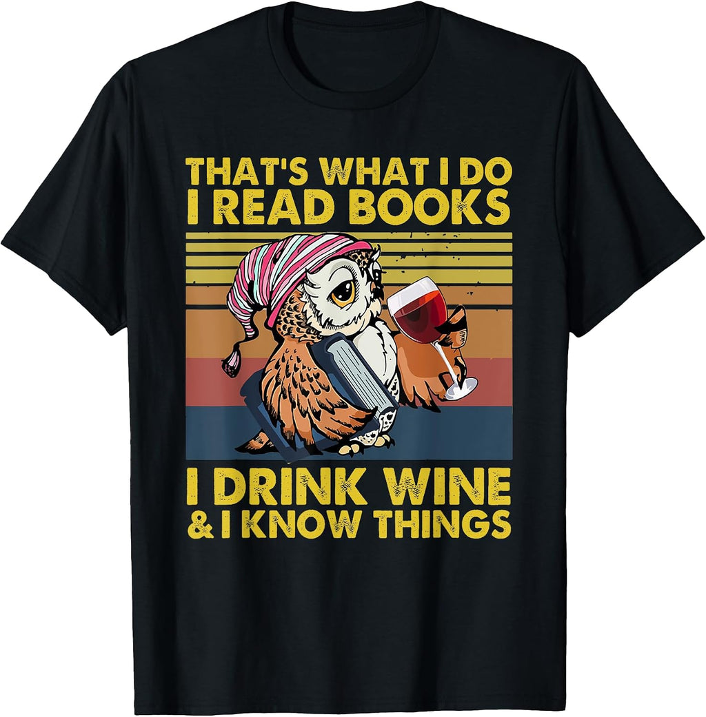 That's What I Do Read Books Drink Wine - Adult & Kids T-Shirts, Sweatshirts & Hoodies apparel design preview 1