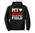 My Heart Is That Field Baseball Heart Hoodie - Casual Everyday Wear Unisex - T-Shirt, Sweatshirt, Hoodie