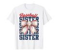 Baseball Sister Mom Coquette Bow T-Shirt - Casual Everyday Wear Unisex - T-Shirt, Sweatshirt, Hoodie