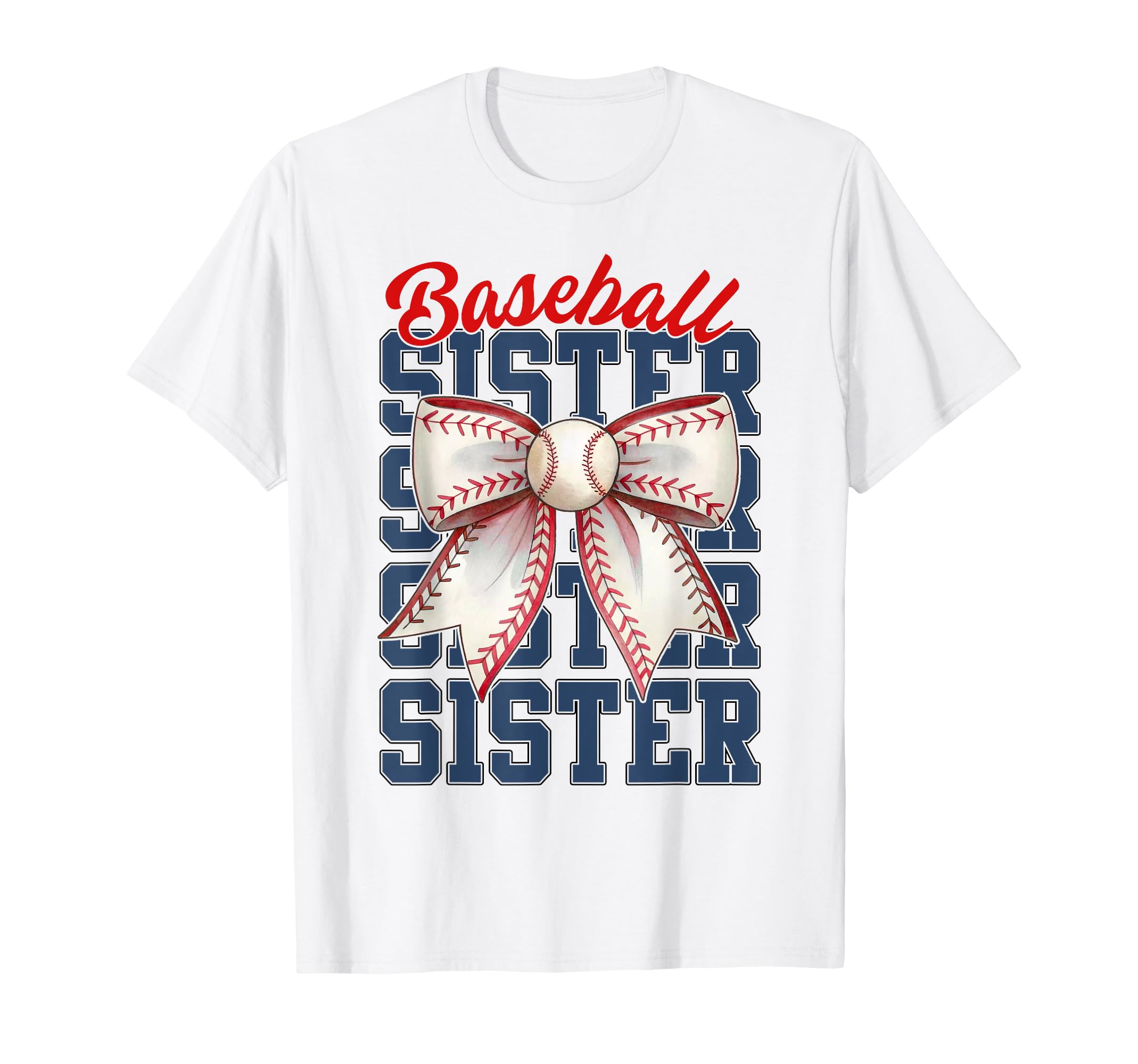 Baseball Sister Mom Coquette Bow T-Shirt - Casual Everyday Wear Unisex - T-Shirt, Sweatshirt, Hoodie