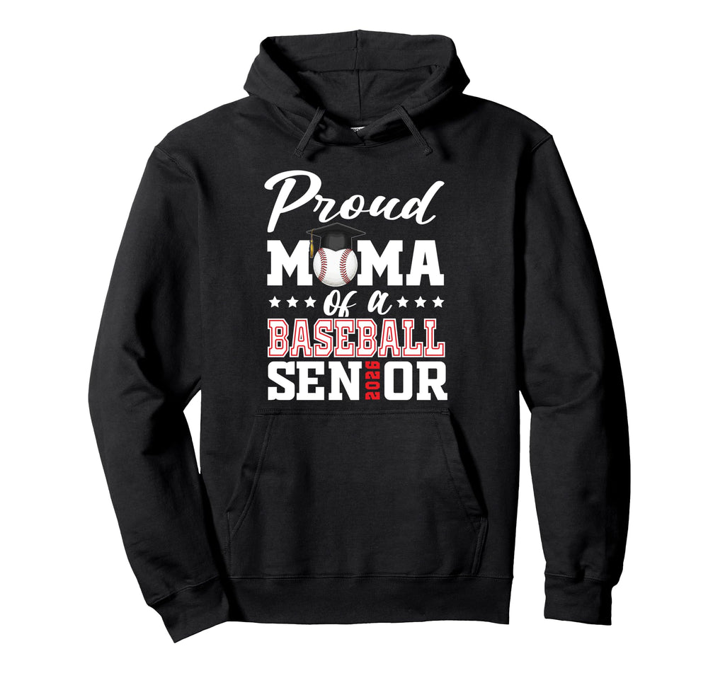 Proud Mama Baseball Senior 2026 Hoodie - Minimalist Print for Adults - T-Shirt, Sweatshirt, Hoodie