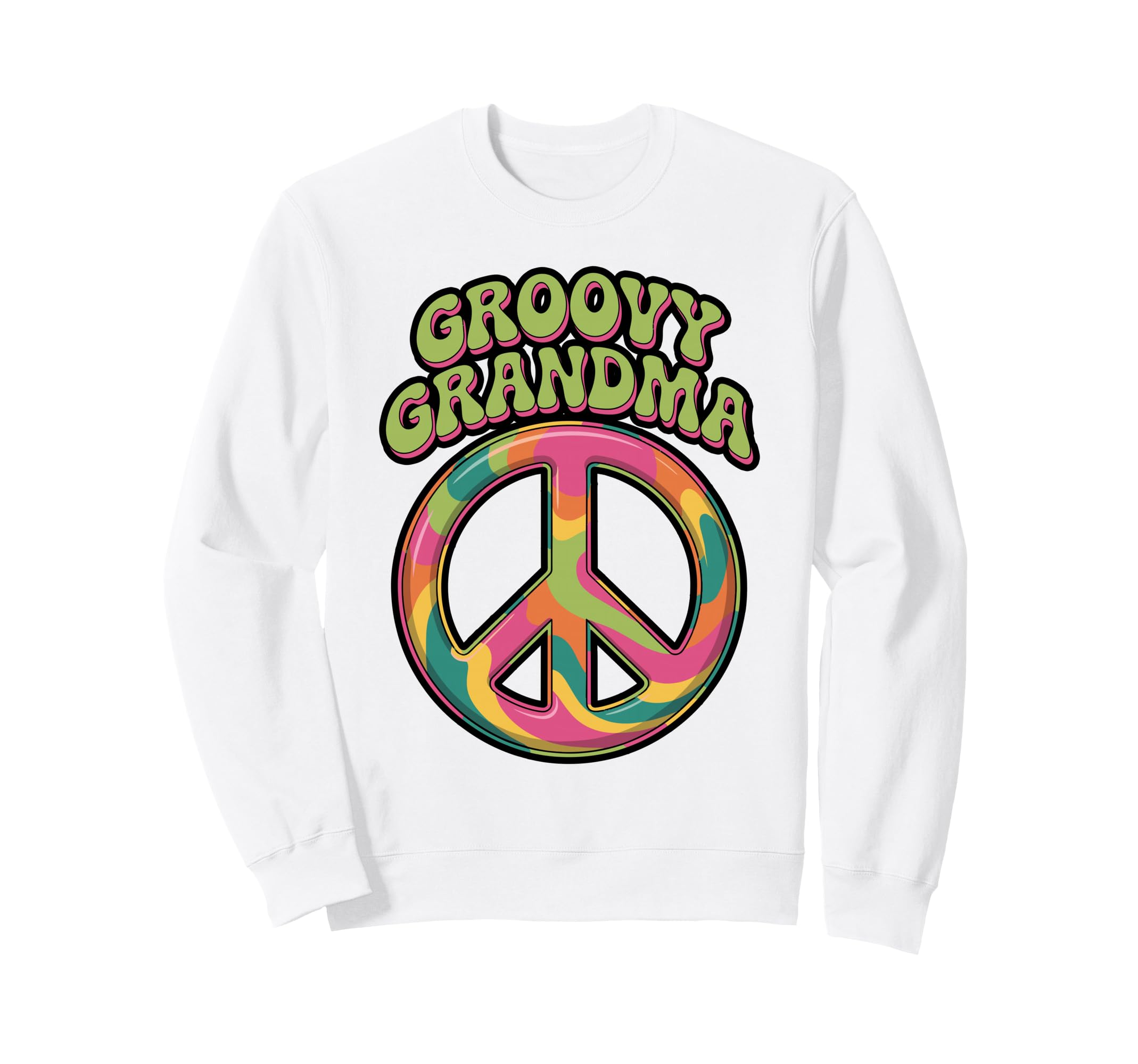 Groovy Grandma Rainbow Peace Sign Sweatshirt - Fun Novelty Design Men Women - T-Shirt, Sweatshirt, Hoodie
