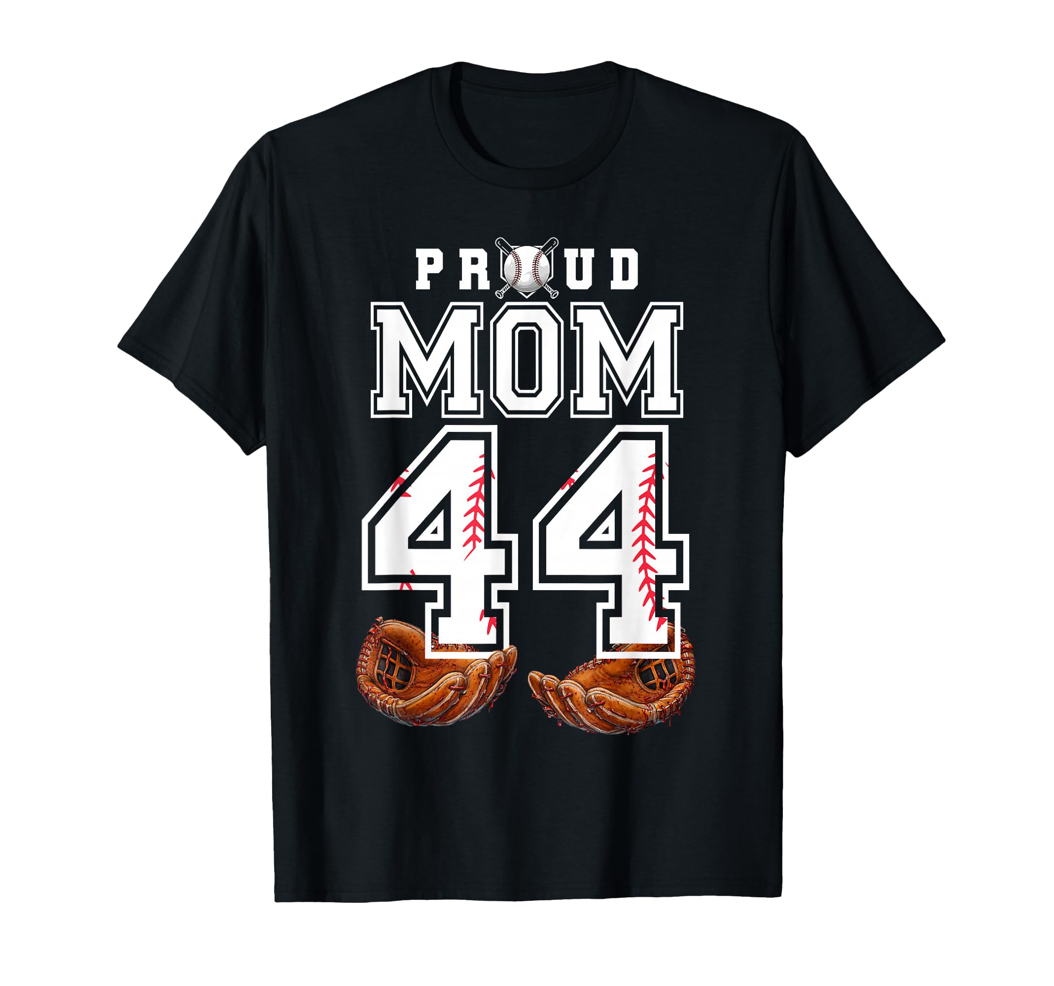 Proud Mom Baseball Player Number 44 Game T-Shirt - Novelty Apparel Unisex - T-Shirt, Sweatshirt, Hoodie