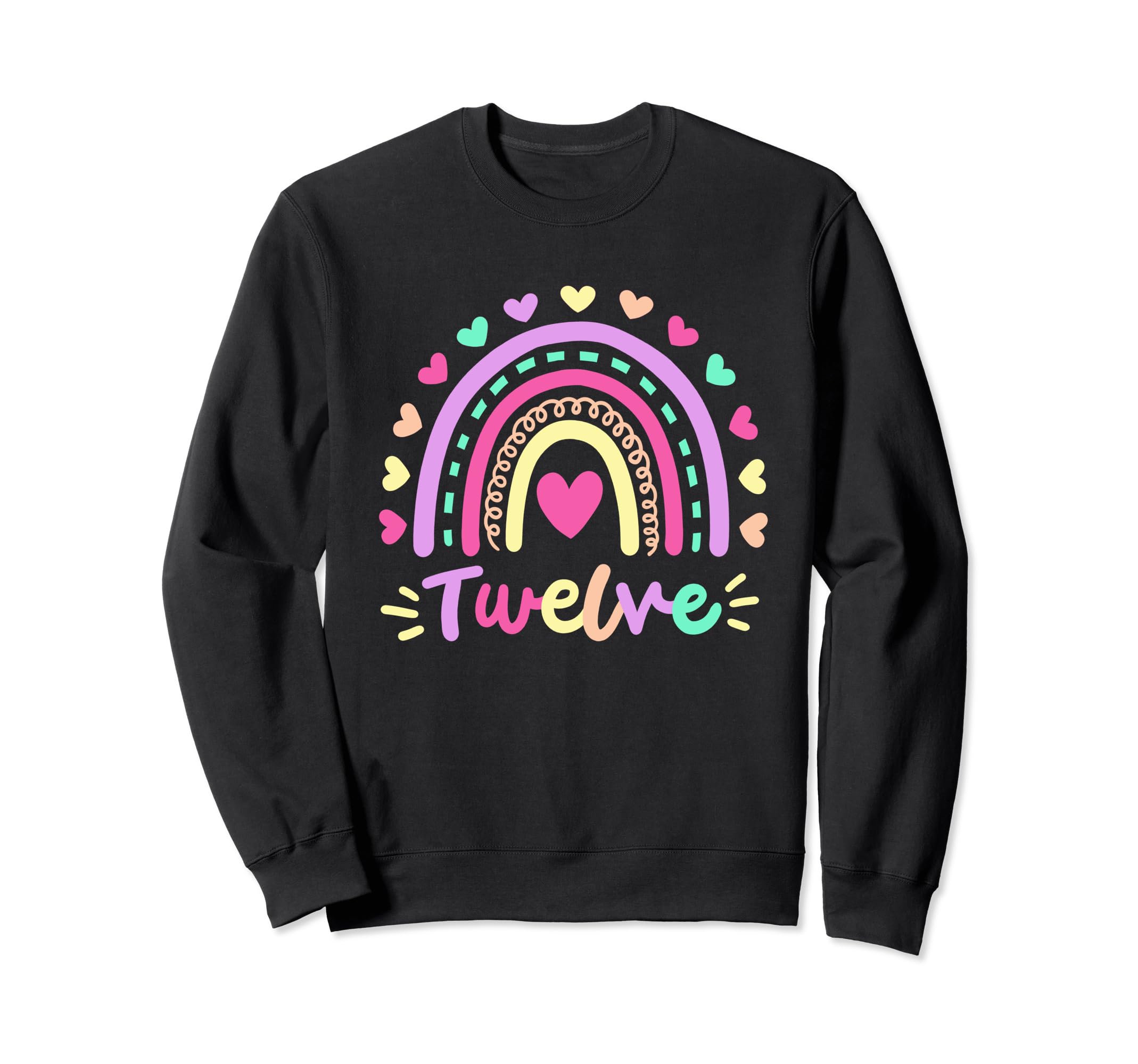 Twelve 12Th Birthday Rainbow Sweatshirt - Fun Novelty Design Men Women - T-Shirt, Sweatshirt, Hoodie