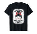 Moms Against White Baseball Pants Baseball T-Shirt - Graphic Print Unisex - T-Shirt, Sweatshirt, Hoodie