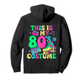 Roller Skates This Is My 80S Costume 80S Hoodie - Graphic Print Unisex - T-Shirt, Sweatshirt, Hoodie