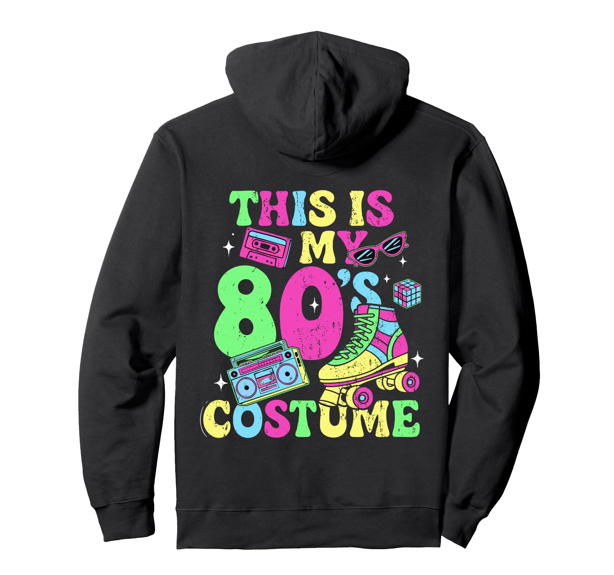 Roller Skates This Is My 80S Costume 80S Hoodie - Graphic Print Unisex - T-Shirt, Sweatshirt, Hoodie