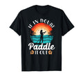 Sup Paddleboard Paddle It Out Sunset T-Shirt - Casual Everyday Wear Unisex - T-Shirt, Sweatshirt, Hoodie
