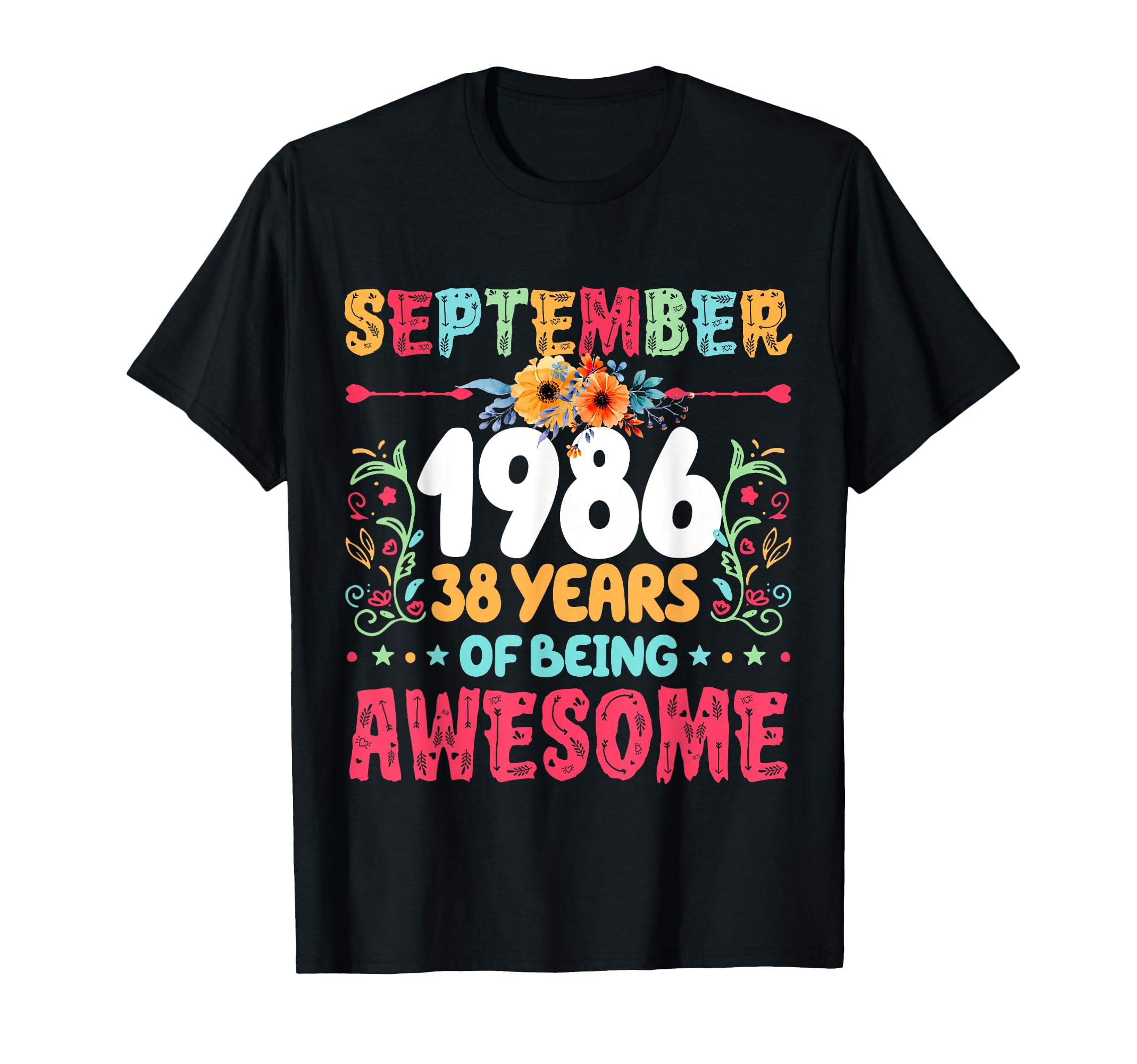Since September 1986 38 Years Being T-Shirt - Streetwear Style Unisex - T-Shirt, Sweatshirt, Hoodie