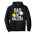 Dad Ballers Funny Dad Baseball And Hoodie - Casual Everyday Wear Men Women - T-Shirt, Sweatshirt, Hoodie