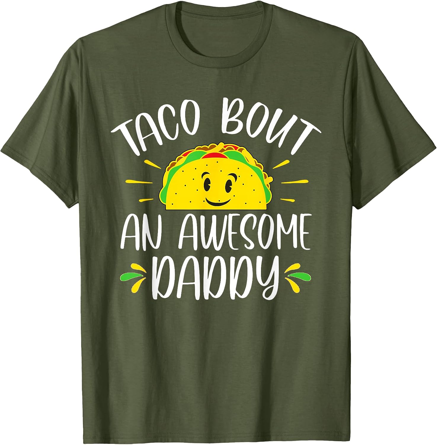 Funny Daddy Ideas For Taco Enthusiasts - Adult & Kids T-Shirts, Sweatshirts & Hoodies apparel design preview 1