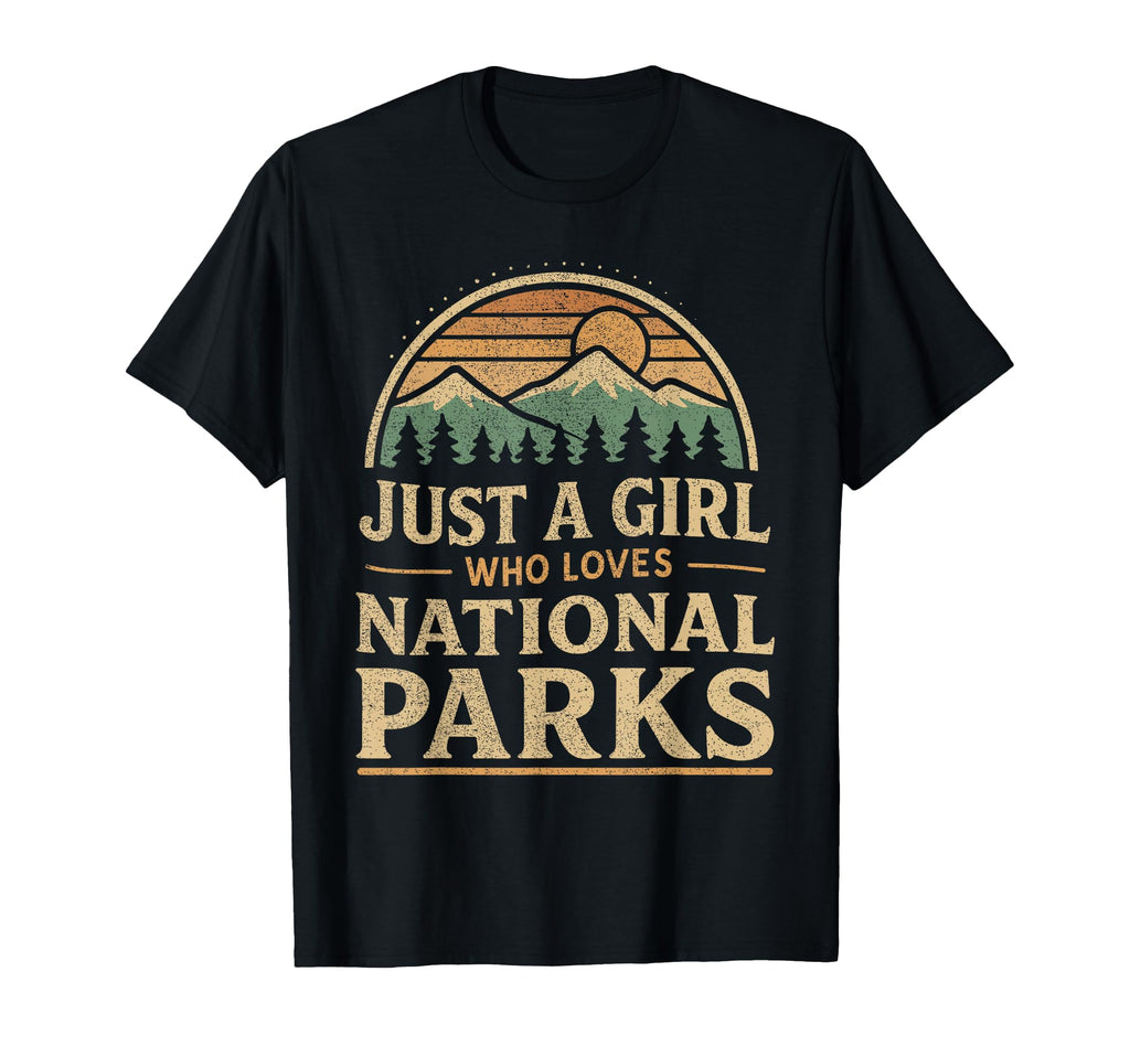 Just Who Loves National Parks T-Shirt - Graphic Print for Adults - T-Shirt, Sweatshirt, Hoodie