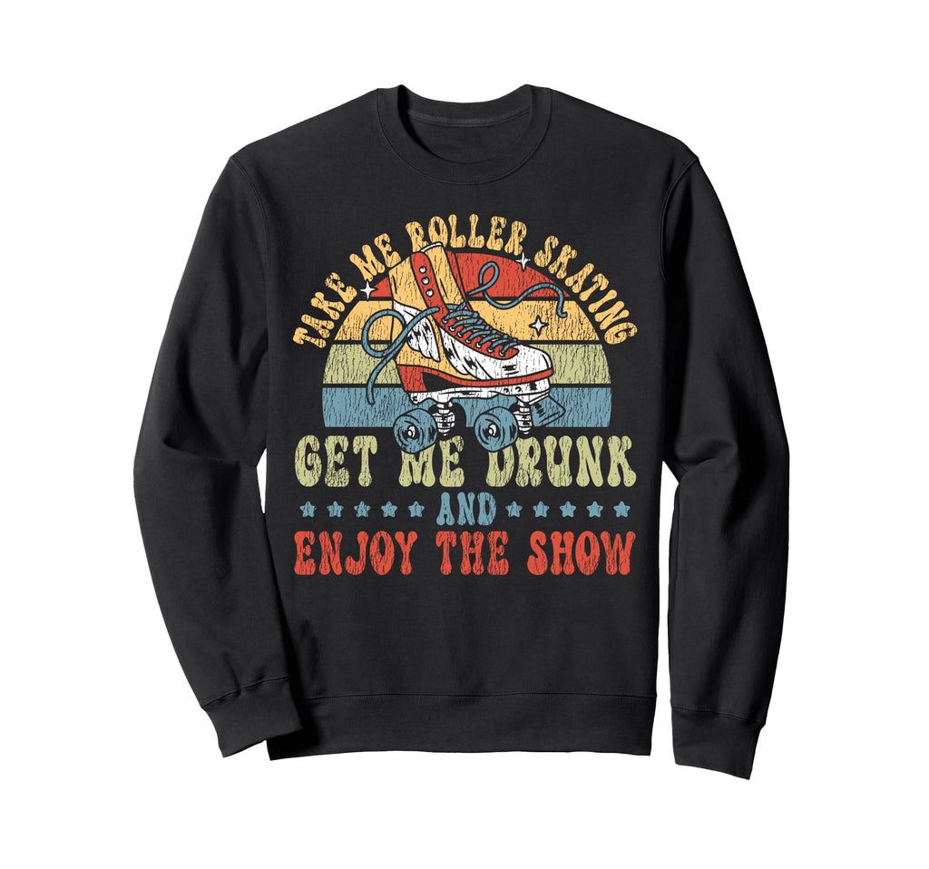 Roller Skating Skate 1970S Take Sweatshirt - Aesthetic Graphic for Adults - T-Shirt, Sweatshirt, Hoodie
