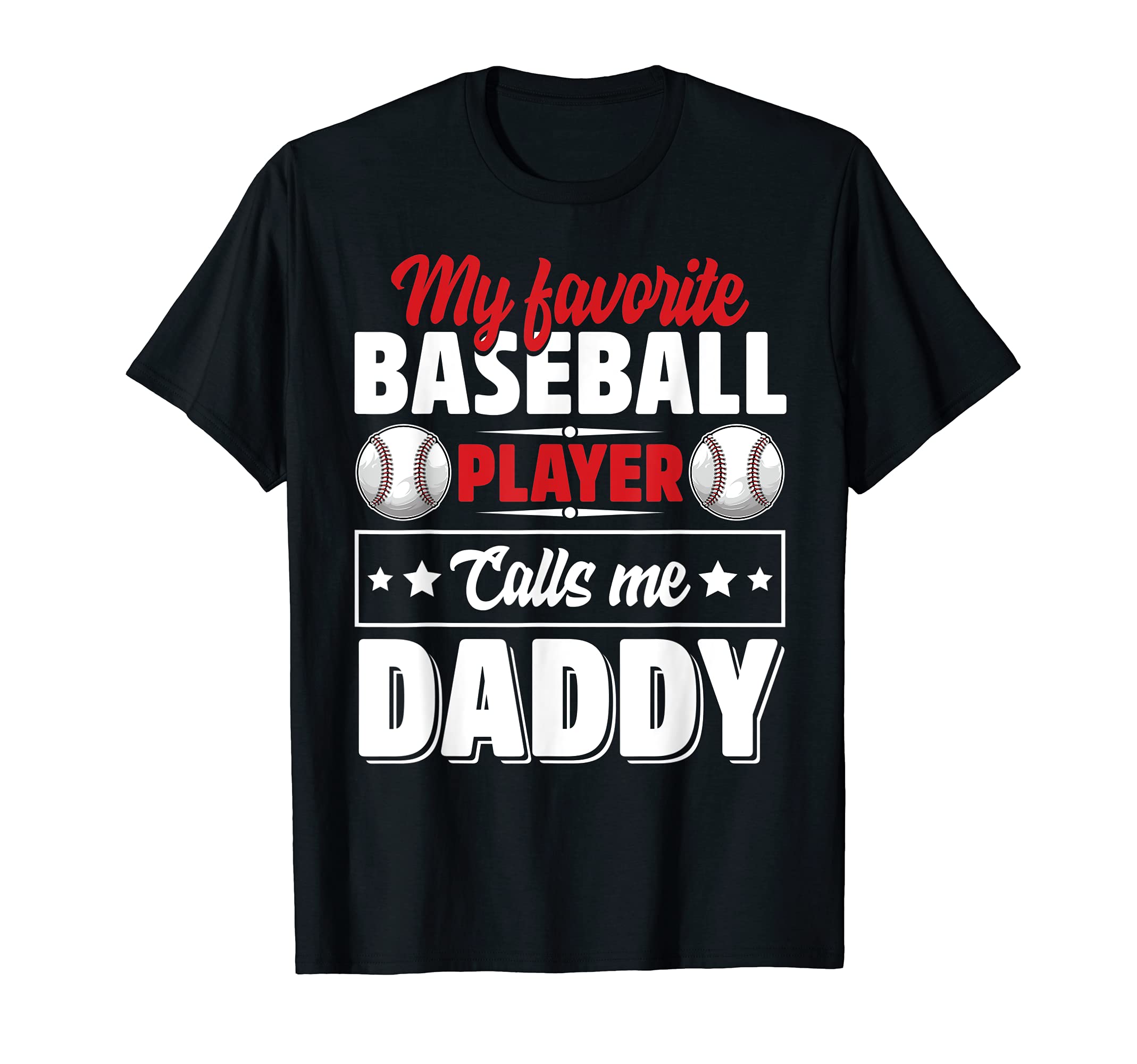 My Favorite Baseball Player Calls Me T-Shirt - Streetwear Style Unisex - T-Shirt, Sweatshirt, Hoodie