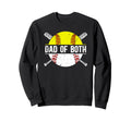Dad Both Softball Baseball Dad Sweatshirt - Minimalist Print Men Women - T-Shirt, Sweatshirt, Hoodie