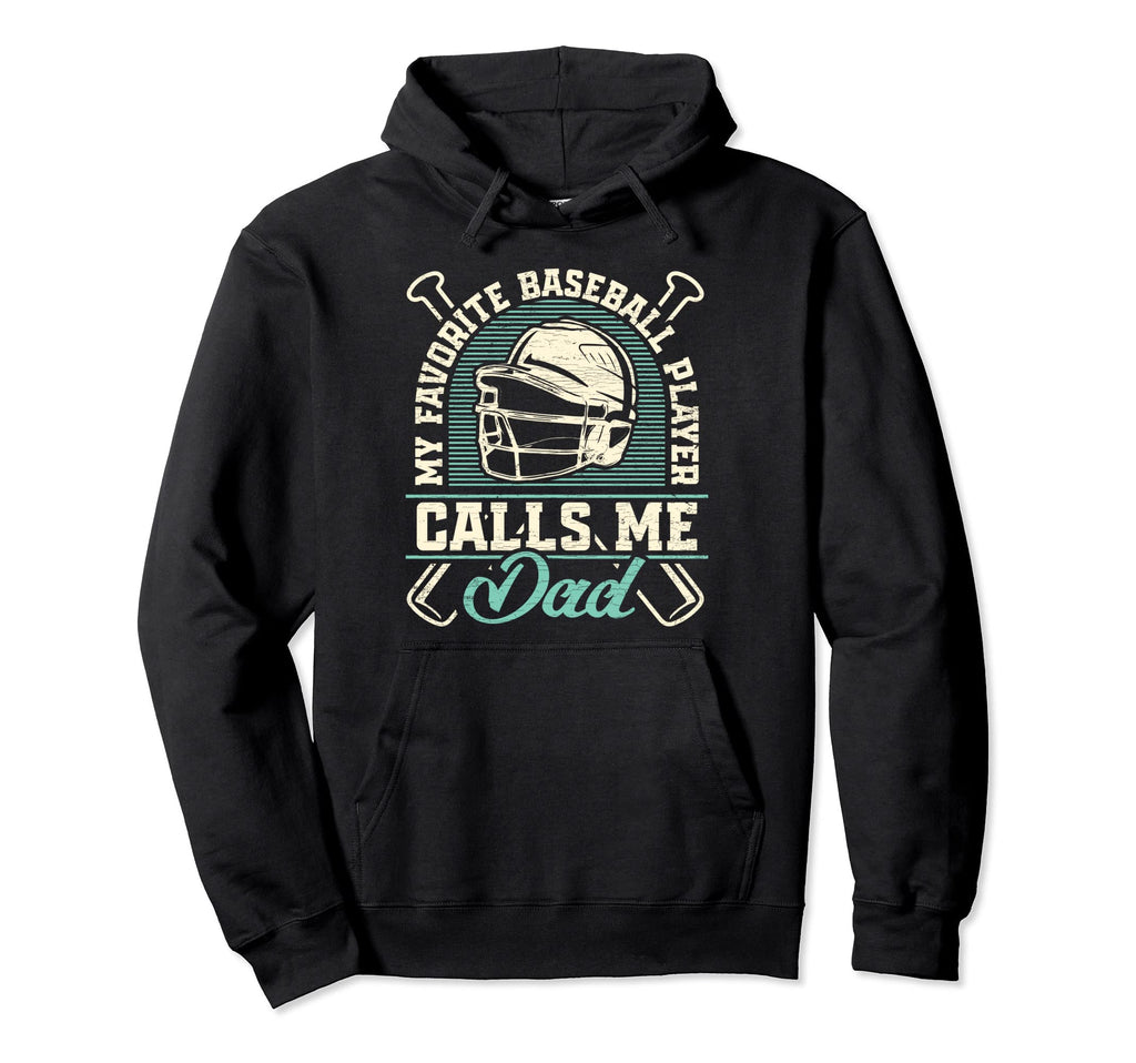 My Favorite Baseball Player Calls Me Hoodie - Fun Novelty Design Men Women - T-Shirt, Sweatshirt, Hoodie