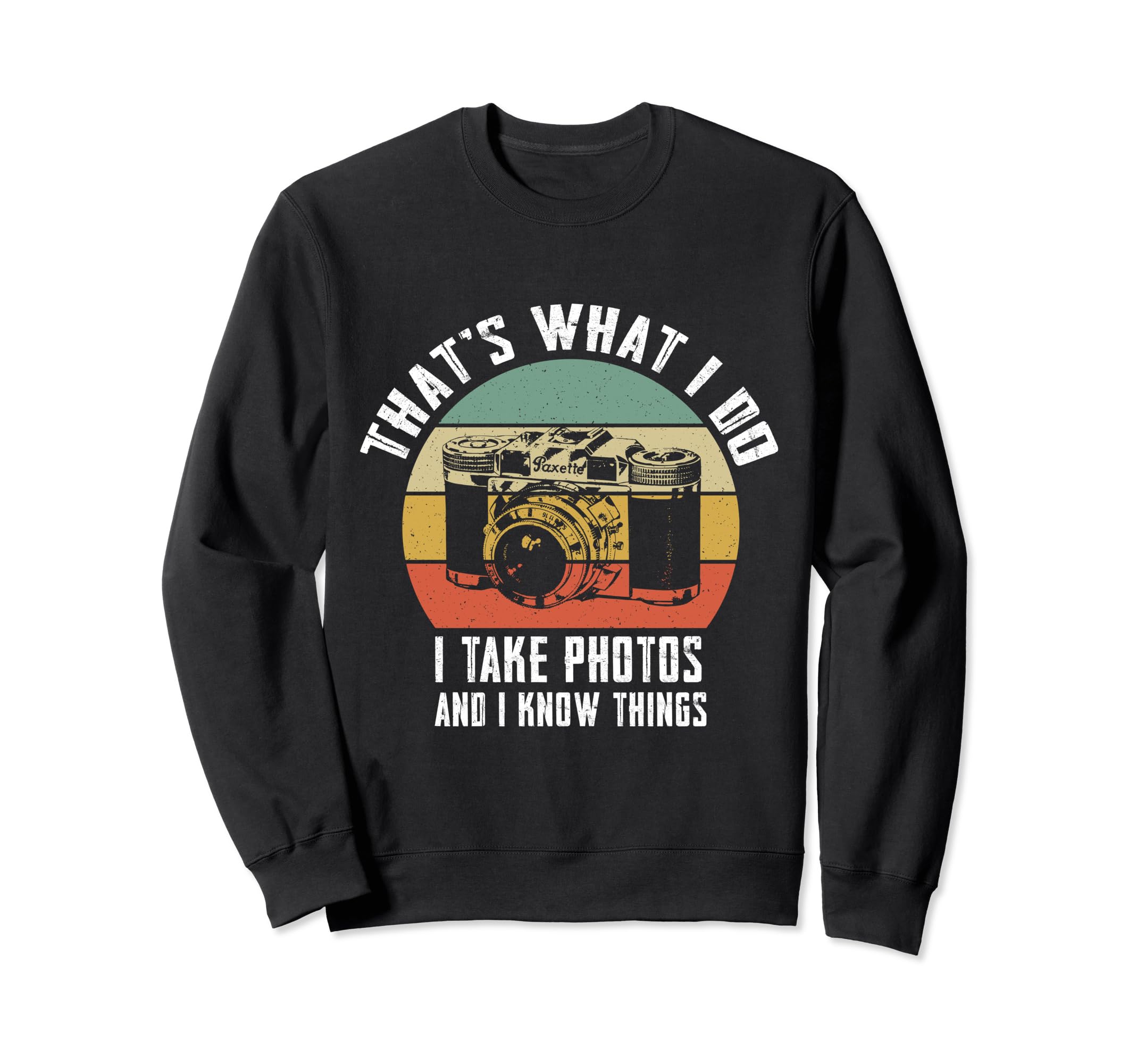 Funny Photographer Gifts Camera Sweatshirt - Fun Novelty Design for Adults - T-Shirt, Sweatshirt, Hoodie
