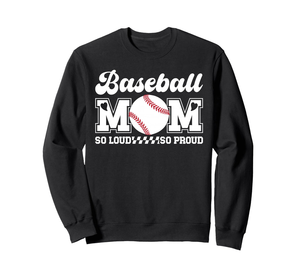 Baseball Mom So Proud Baseball Sweatshirt - Minimalist Print for Adults - T-Shirt, Sweatshirt, Hoodie