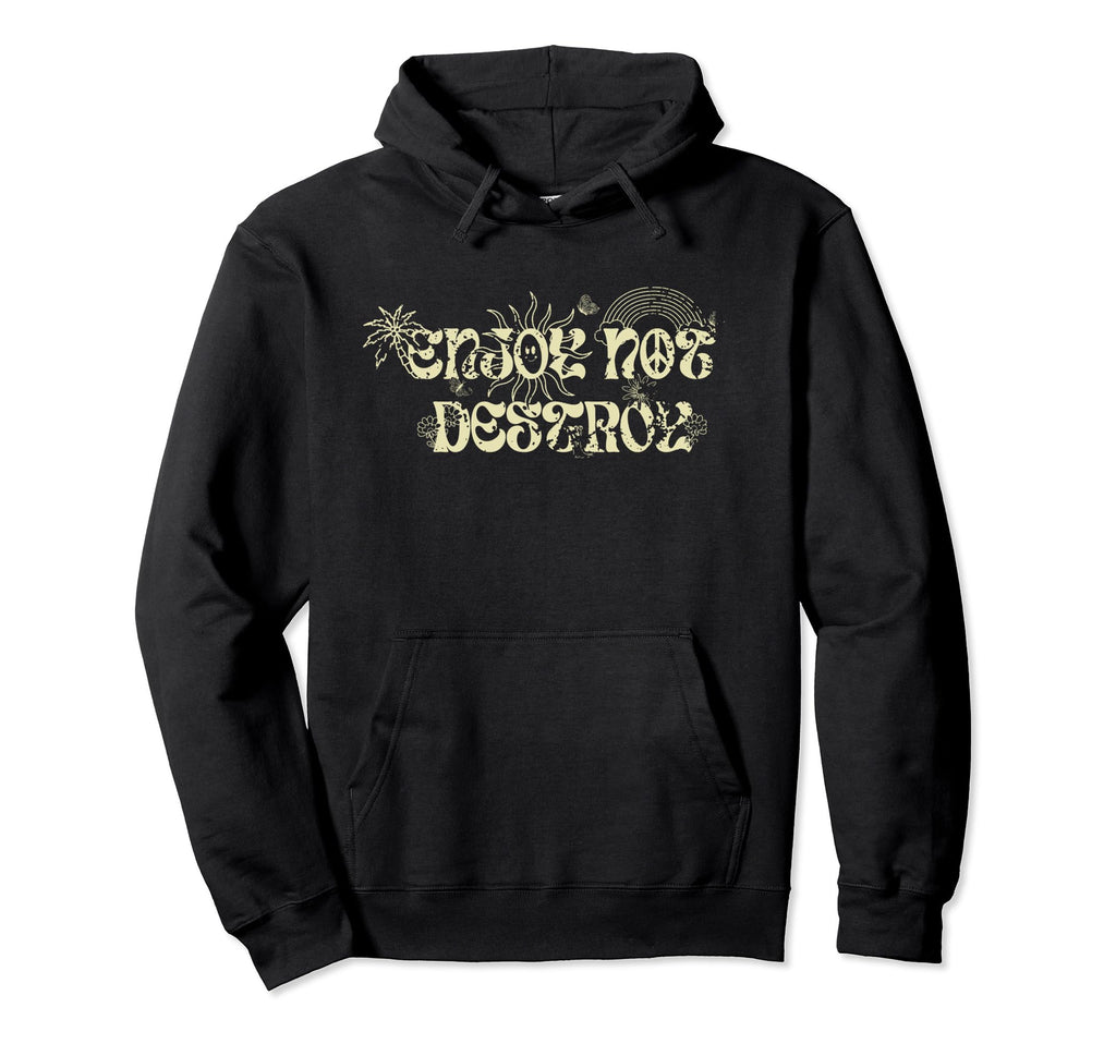 Boho Hippie Environmentally Friendly Enjoy Hoodie - Novelty Apparel Unisex - T-Shirt, Sweatshirt, Hoodie