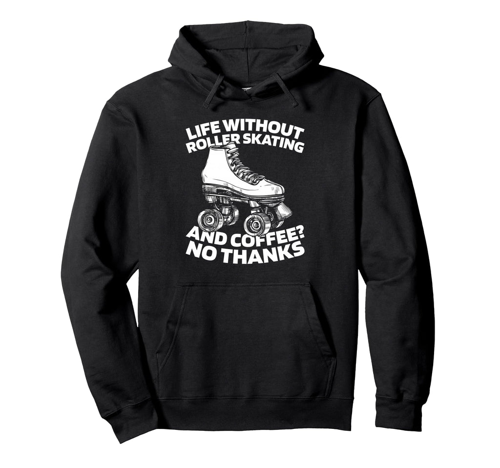 Skater Skates Roller Skating Hoodie - Novelty Apparel Unisex - T-Shirt, Sweatshirt, Hoodie