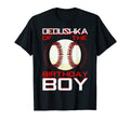 Dedushka Birthday Baseball Theme T-Shirt - Fun Novelty Design Unisex - T-Shirt, Sweatshirt, Hoodie