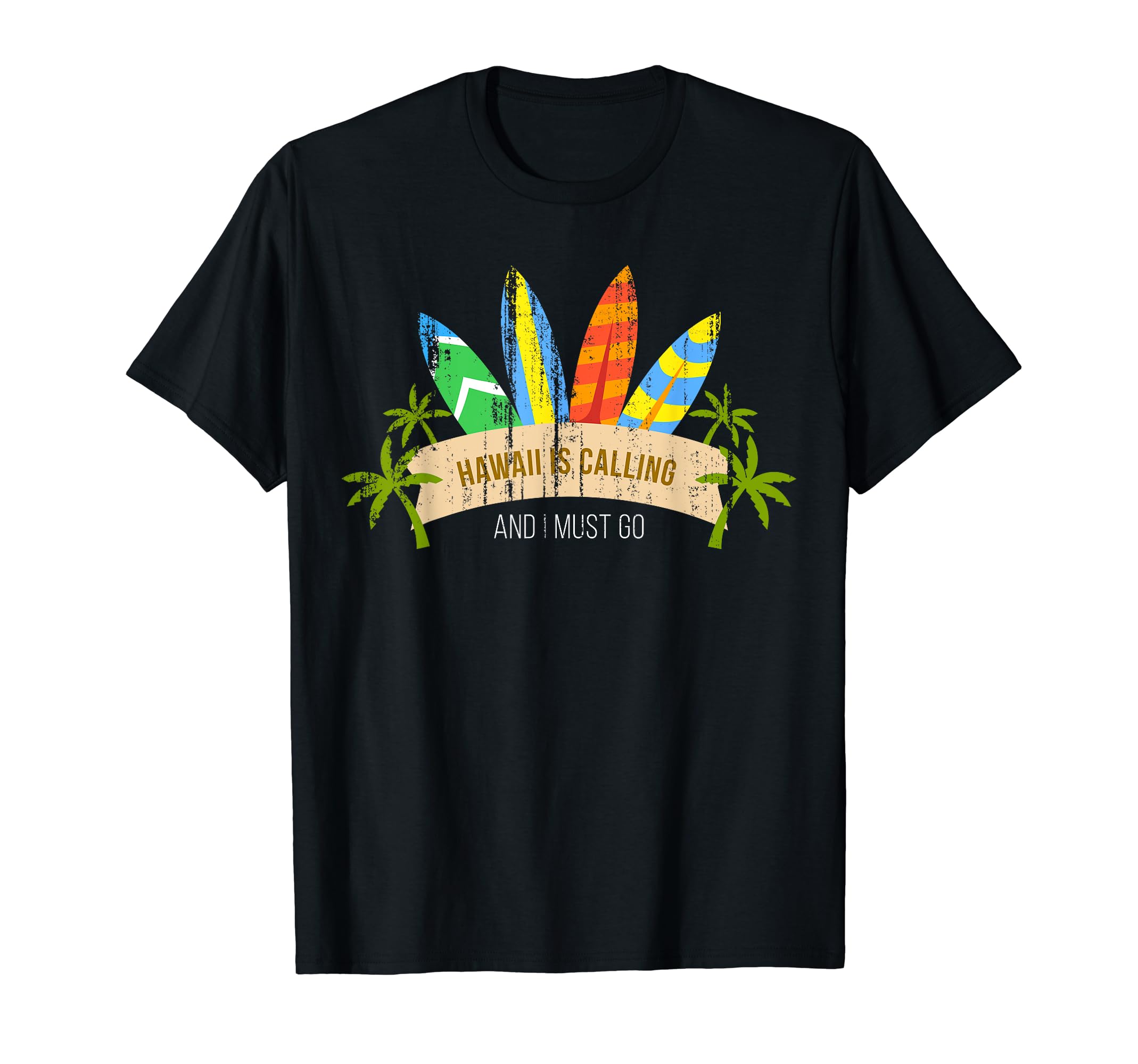 Distressed Hawaii Is Calling And I T-Shirt - Novelty Apparel for Adults - T-Shirt, Sweatshirt, Hoodie