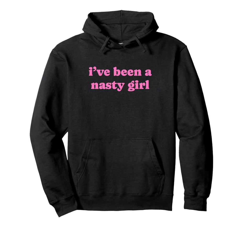 Ive Been Nasty Y2K Aesthetic Hoodie - Aesthetic Graphic Men Women - T-Shirt, Sweatshirt, Hoodie