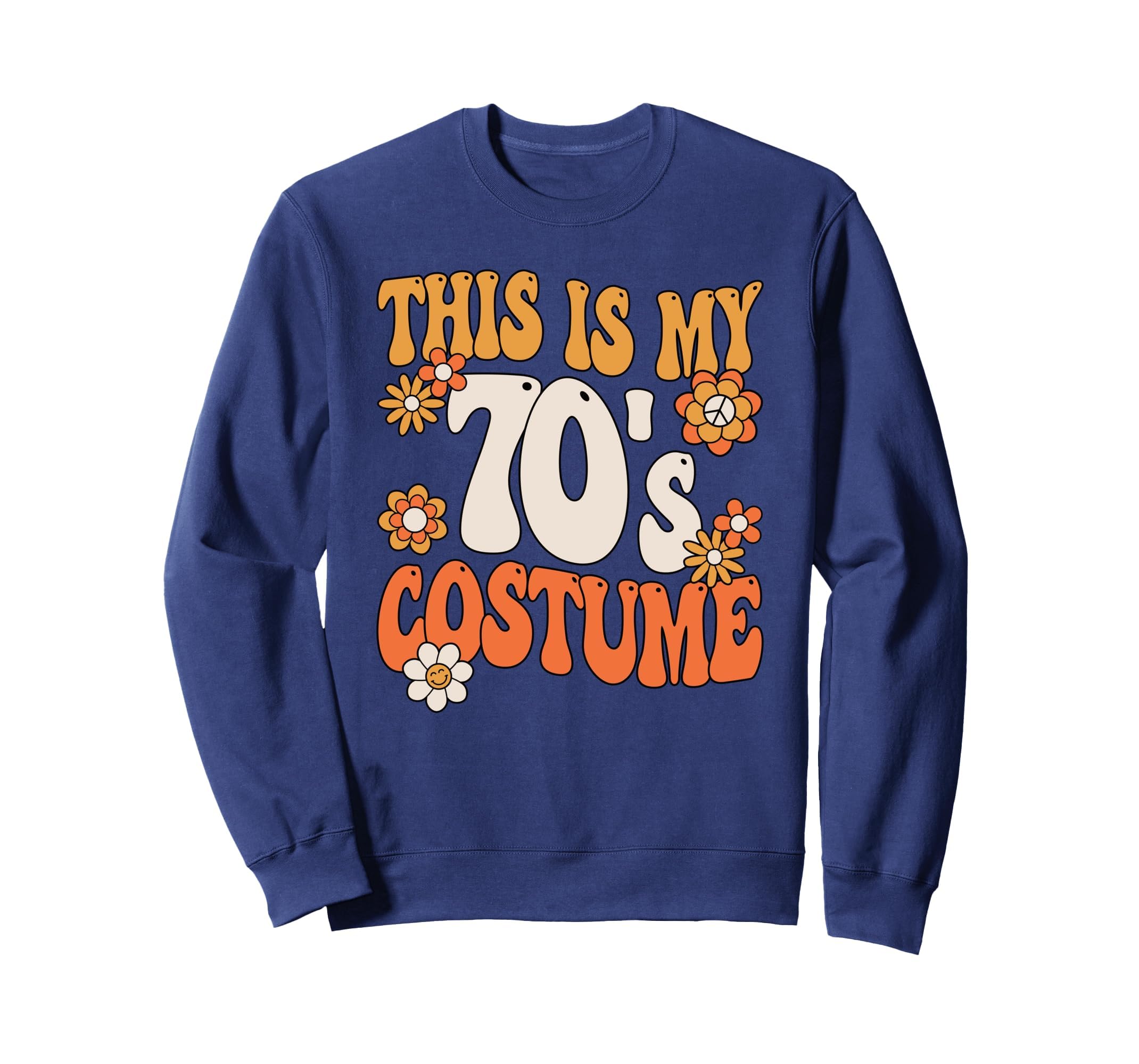 This Is My 70S Costume Peace 70S Sweatshirt - Trendy Graphic for Adults - T-Shirt, Sweatshirt, Hoodie