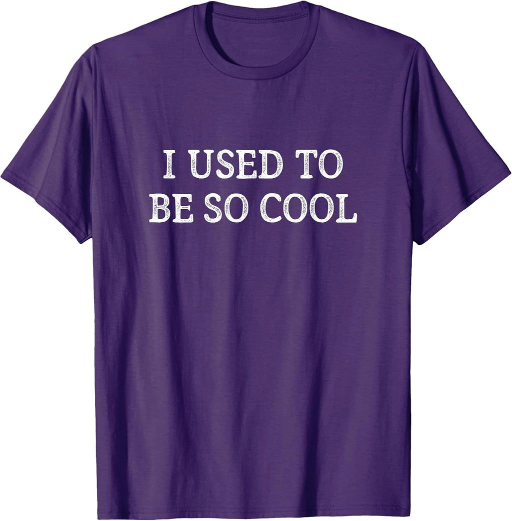I Used To Be So Cool - Adult & Kids T-Shirts, Sweatshirts & Hoodies apparel design preview 1