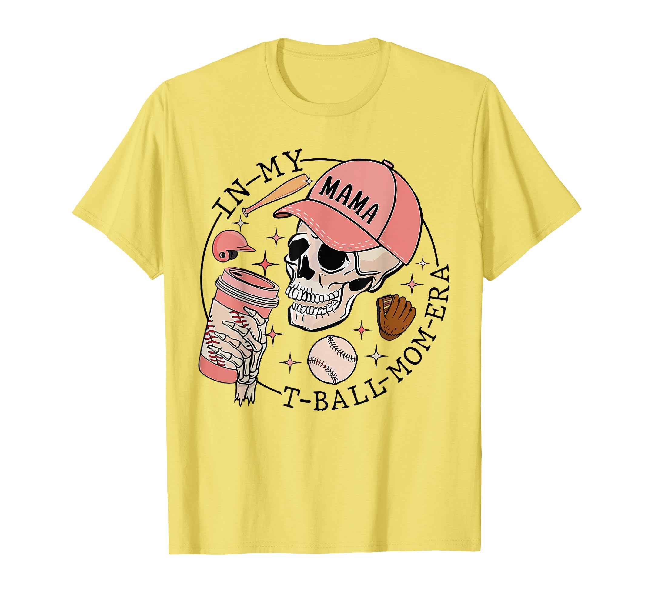 My T Ball Mom Era Skeleton Baseball T-Shirt - Fun Novelty Design Men Women - T-Shirt, Sweatshirt, Hoodie