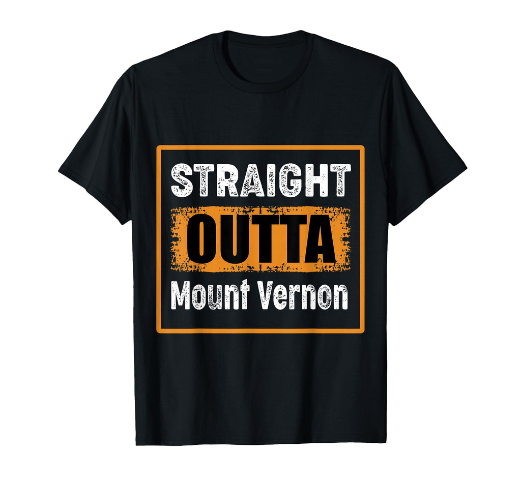 Straight Outta Mount Vernon New York T-Shirt - Minimalist Print Men Women - T-Shirt, Sweatshirt, Hoodie