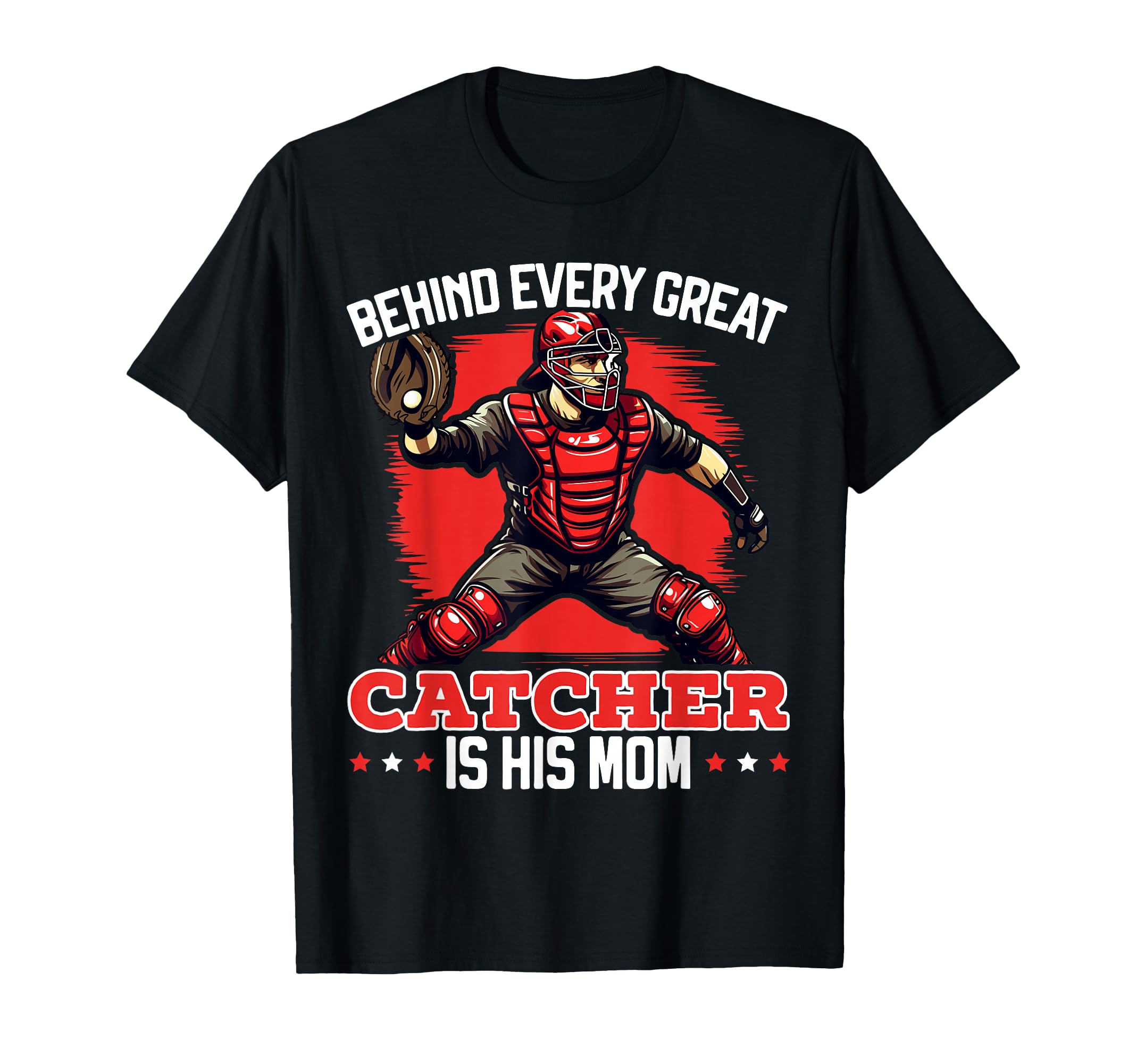 Baseball Catcher Mama Best Mom Ever T-Shirt - Streetwear Style Unisex - T-Shirt, Sweatshirt, Hoodie