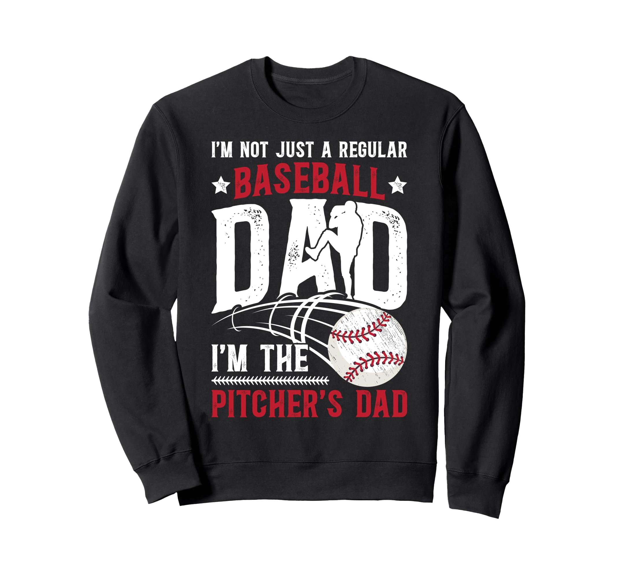 Im Baseball Pitcher Dad Baseball Sweatshirt - Unique Graphic for Adults - T-Shirt, Sweatshirt, Hoodie