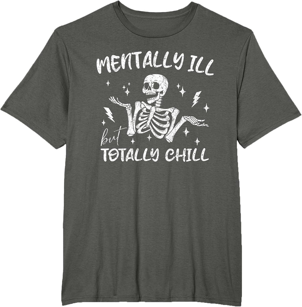 Mentally Ill But Totally Chill Halloween Costume - Adult & Kids T-Shirts, Sweatshirts & Hoodies apparel design preview 1
