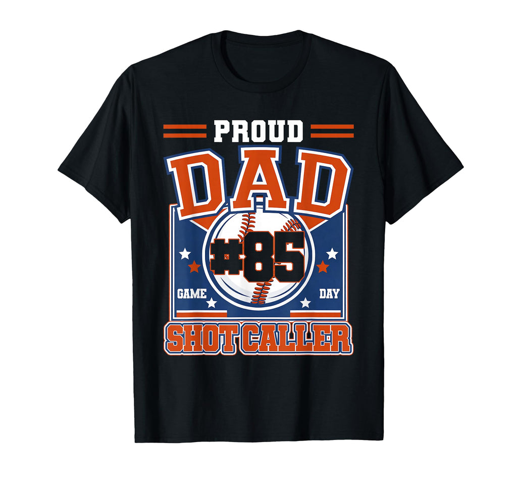 Proud Dad Baseball Player Number 85 T-Shirt - Trendy Graphic Men Women - T-Shirt, Sweatshirt, Hoodie