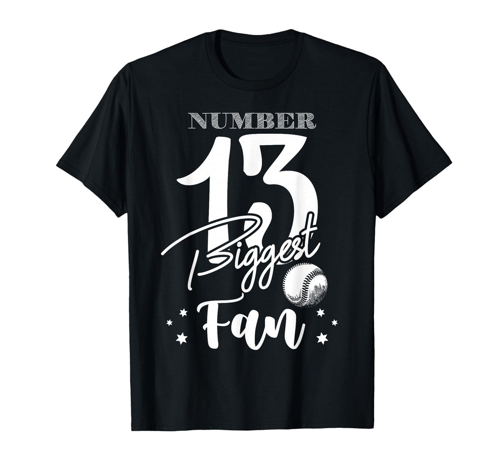 Number 13 Biggest Fan Baseball Softball T-Shirt - Graphic Print Men Women - T-Shirt, Sweatshirt, Hoodie